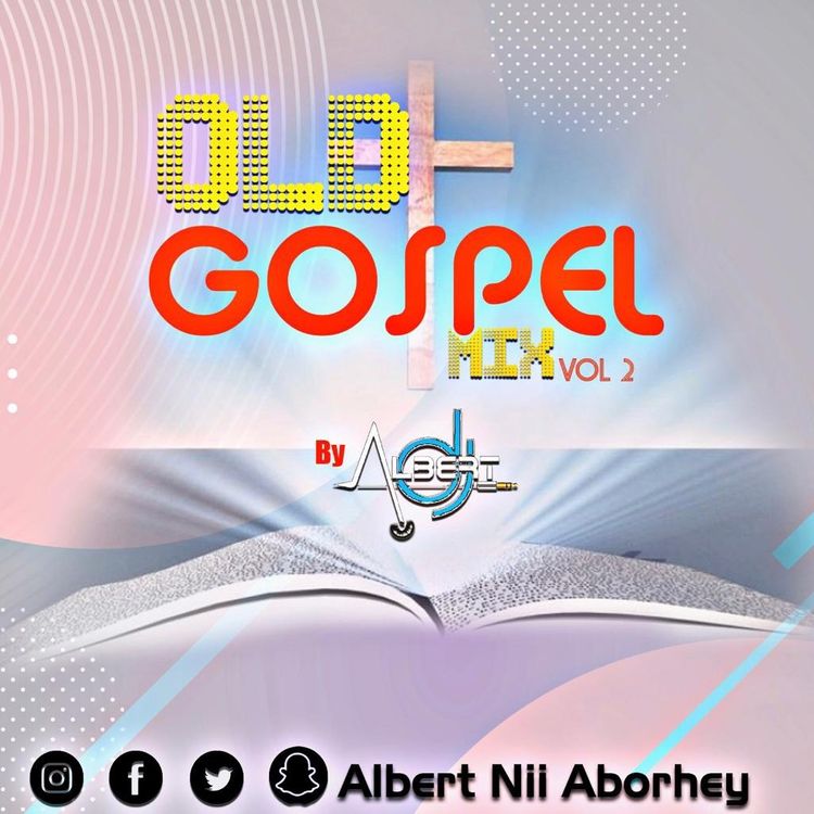 DJ Albert - Old (Twi) Ghana Gospel Mixtape