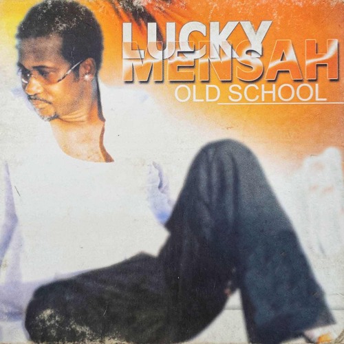 Lucky Mensah - Old School (Come Back To Me)