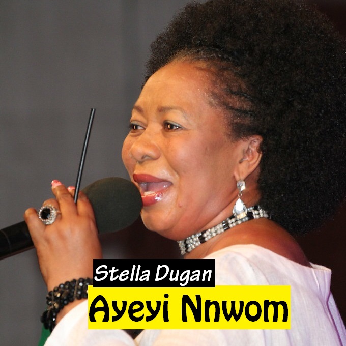 Stella Dugan - Ayeyi Nnwom