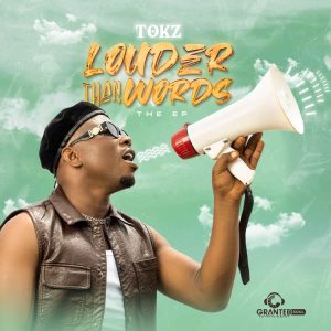 Tokz Louder Than Words EP