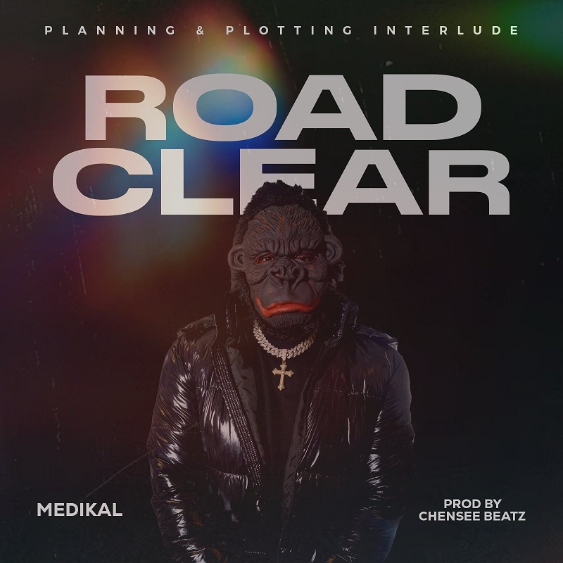Medikal - Road Clear