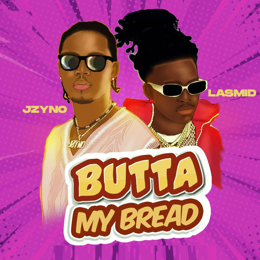 JZyNo-Butta-My-Bread-Ft-Lasmid-xtrabeatz