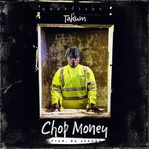 Takum - Chop Money