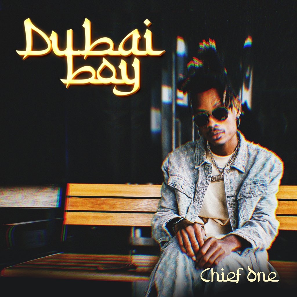 Chief One - Dubai Boy