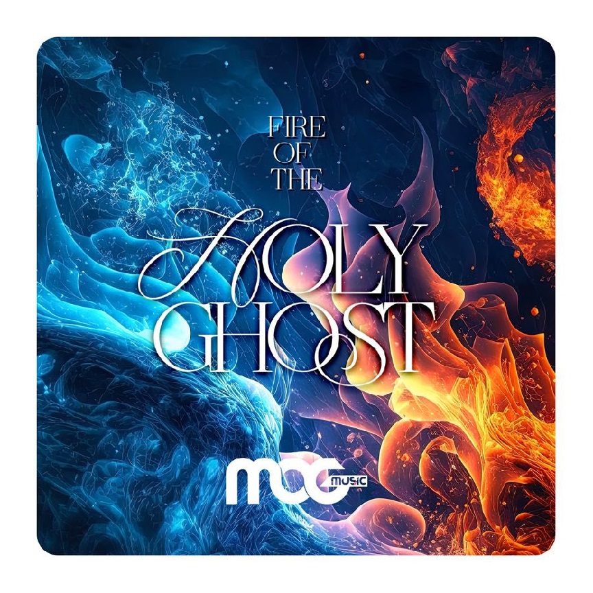 MOGmusic - Fire Of The Holy Ghost