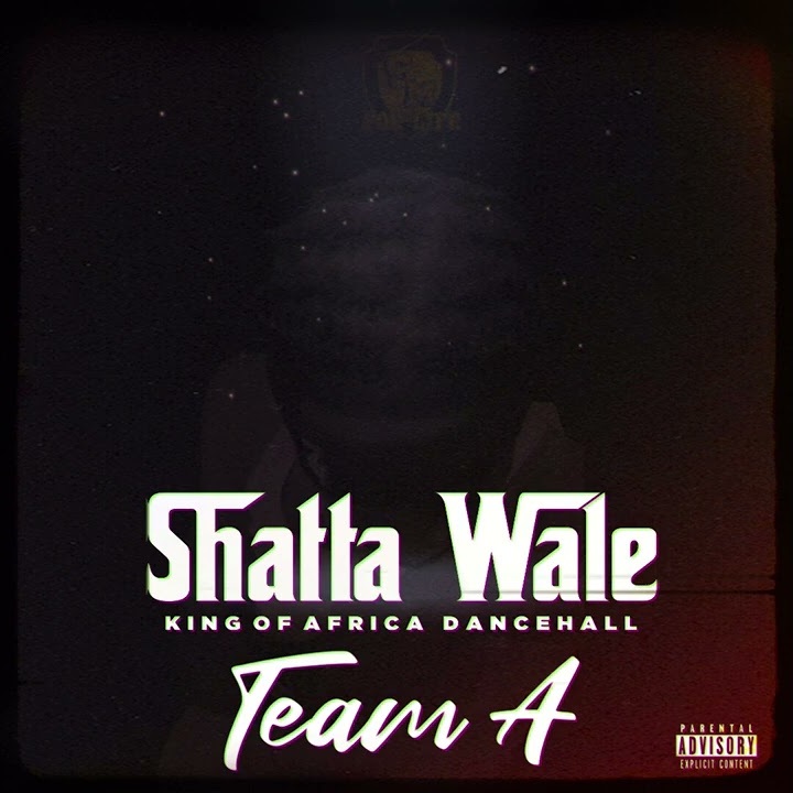 Shatta Wale - Team A